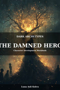 The Damned Hero Character Development Workbook Cover