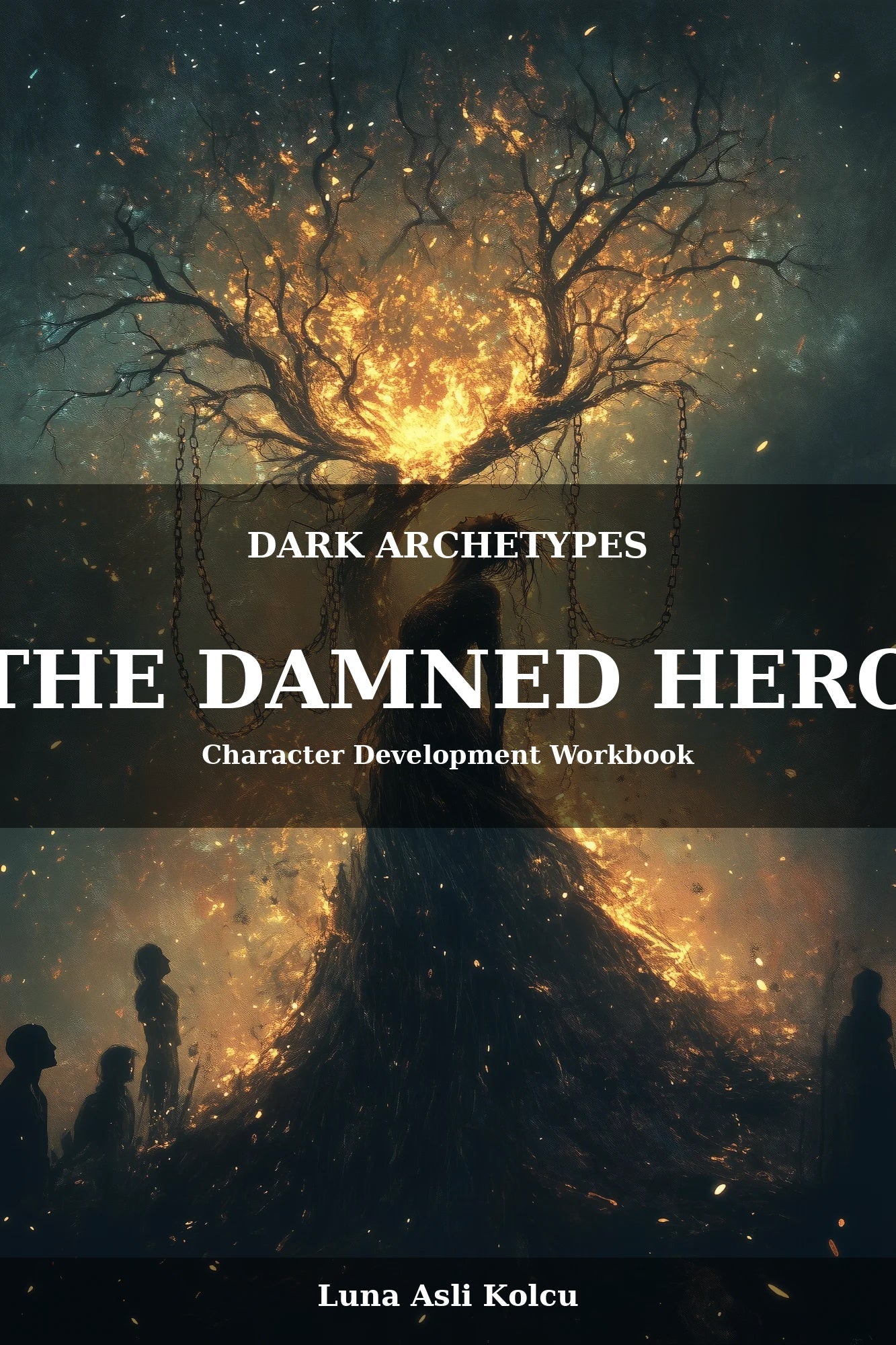 The Damned Hero Character Development Workbook Cover