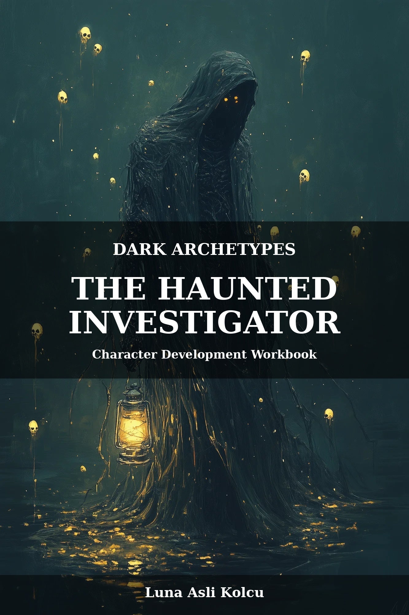 The Haunted Investigator Character Development Workbook Cover