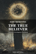 The True Believer Character Development Workbook Cover