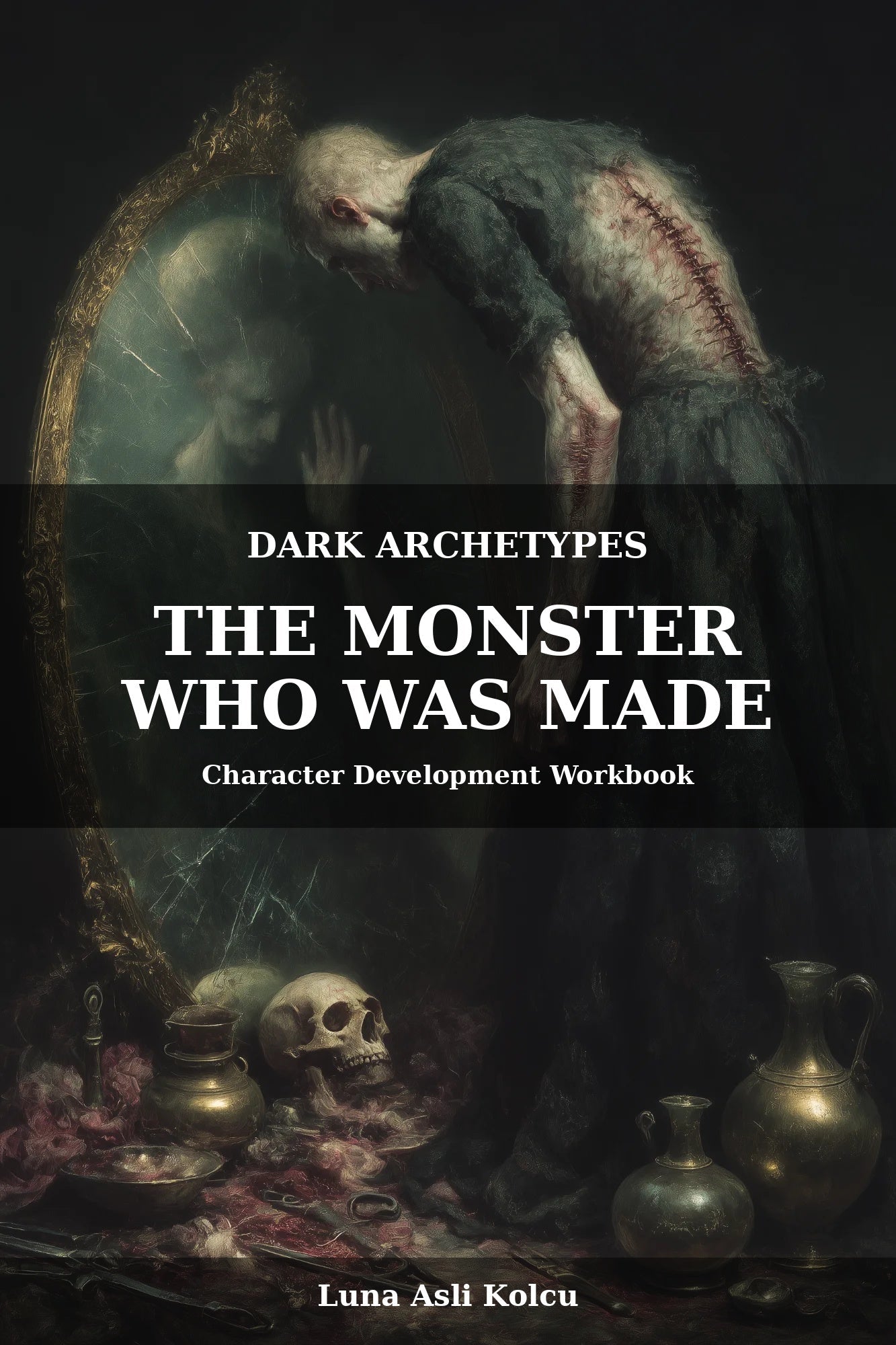 The Monster Who Was Made Character Development Workbook Cover