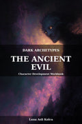 The Ancient Evil Character Development Workbook Cover